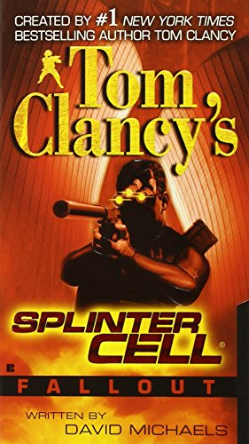 Fallout (Tom Clancy's Splinter Cell), by David Michaels
