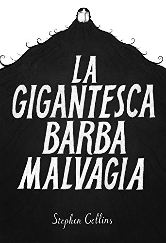 La Gigantesca Barba Malvagia (Italian Edition)