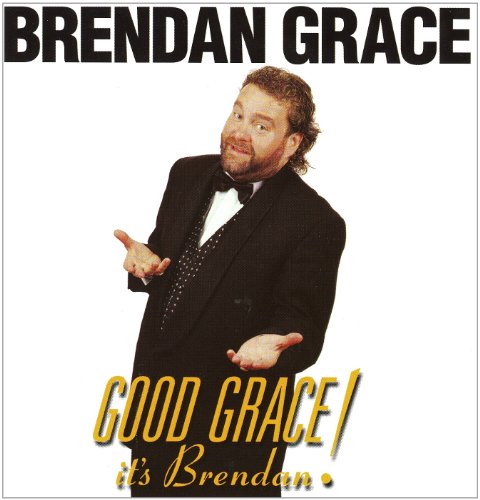 BRENDAN GRACE : GOOD GRACE CD