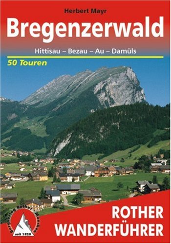 City Travel Guides Discounted  Bücher : Bregenzerwald - Hittisau, Bezau, Au, Damüls. 50 Touren (Rother Wanderführer)