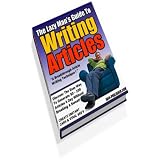 Lazy Man's Guide To Writing Articles - "Discover How To Write High Quality In Demand Articles Quickly! AAA+++ (Master Resale Rights)
