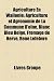 Agriculture En Wallonie: Agriculture et Agronomie de La Commune D'olne, Blanc Bleu Belge, Fromage de Herve, René Lefebvre (French Edition)