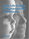 Early Life Origins of Human Health and Disease