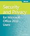 Security and Privacy for Microsoft Office 2010 Users