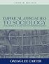 Empirical Approaches to Sociology: A Collection of Classic and Contemporary Readings (4th Edition)
