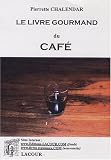 Revue Lacour  / Le livre gourmand du café