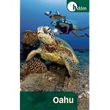Hidden Oahu: Including Waikiki, Honolulu, and Pearl Harbor (Hidden Travel)