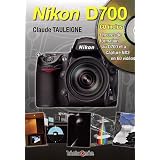 Nikon D700 (1C�d�rom)par Claude Tauleigne