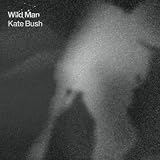 KATE BUSH - WILD MAN