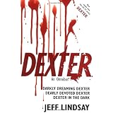 Dexter: An Omnibusvon "Jeff Lindsay"