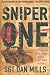 Sniper One: On Scope and Under Siege with a Sniper Team in Iraq