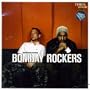 Introducing Bombay Rockers