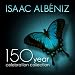 Search : Isaac Albéniz: 150 Year Celebration Collection