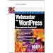Webmaster con WordPress. Creare rapidamente siti professionali