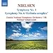 Nielsen: Symphony No. 1; Symphony No. 6 'Sinfonia Semplice'