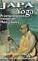 Japa Yoga A Comprehensive Treatise on Mantra-Sastra