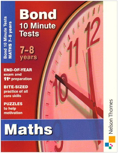 Bond 10 Minute Tests 7-8 Years Maths (7-8 Years) (8-9 Years)