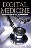 Digital medicine : health care in the internet era