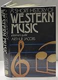 A short history of Western music : a listener's guide