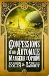 Confessions d'un automate mangeur d'o...