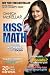 Kiss My Math: Showing Pre-Algebra Who s Boss (Paperback)