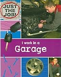I work in a garage