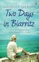 Two Days in Biarritz