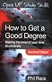 How to get a good degree: Making the Most of Your Time at University (Open Up Study Skills)