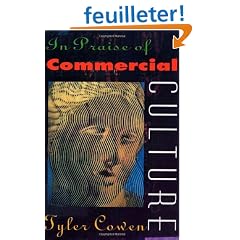 In Praise of Commercial Culture