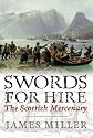 Swords for Hire: The Scottish Mercenary