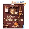 Bald ist Weihnachten: Ein kulinarischer Adventskalender