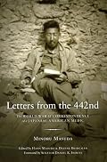 Letters from the 442nd: The World War II Correspondence of a Japanese American Medic (The Scott and Laurie Oki Series in Asian American Studies)