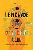 The Lemonade Detective Club: The Case of the Missing Thelonious