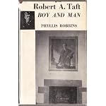 Robert A. Taft,: Boy and man book cover