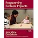 Programming Cochlear Implants (Core Clincal Concepts in Audiology)