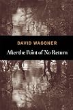 After the Point of No Return