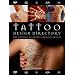 Tattoo Design Directory: The Essential Reference for Body Artists