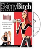 Skinny Bitch Fitness: Body