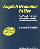 English grammar in use : a reference and practice book for intermediate students
