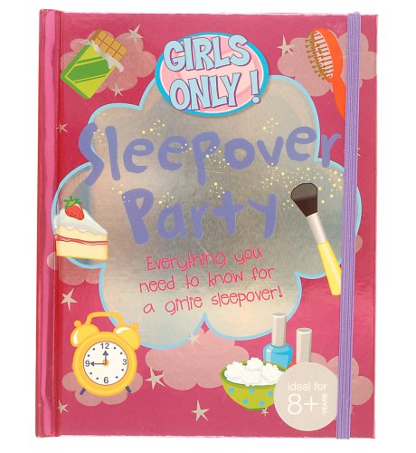 Girls Only Sleepover Party Book