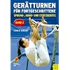 Ger�tturnen f�r Fortgeschrittene, Bd.2, Sprung-, Hang- und St�tzger�te