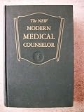 The new modern medical counselor: A practical guide to health