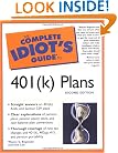 The Complete Idiot's Guide to 401(k) Plans (2nd Edition)
