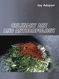 Culinary Art and Anthropology 51JynXwxrSL. SL160 Culinary Art and Anthropology
