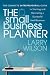 The Small Business Planner: The Complete Entrepreneurial Guide to Starting and Operating a Successful Small Business