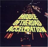 Middle of the Road - Acceleration