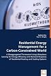 Residential Energy Management for a Carbon-Constrained World: A Disaggregated Thermostat Using Ubiquitous Sensing for Energy Efficiency and Demand Response of Residential Heating and Cooling Systems