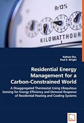Residential Energy Management for a Carbon-Constrained World: A Disaggregated Thermostat Using Ubiquitous Sensing for Energy Efficiency and Demand Response of Residential Heating and Cooling Systems