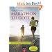 Marathon zu Gott: Ein spiritueller Trainingsplan