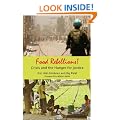 Food Rebellions! Crisis and the Hunger for Justice